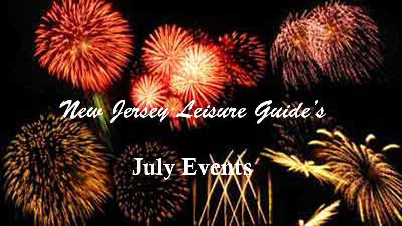 July Events Our Top Picks To Plan Your Day Out In New Jersey