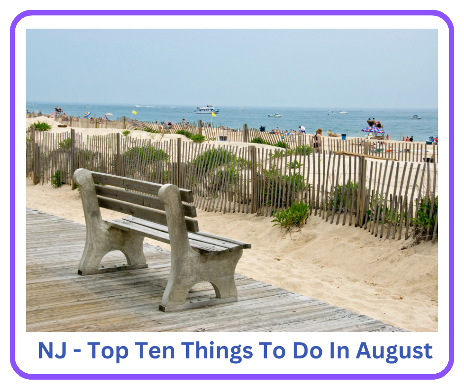 Guide to Top New Jersey August Things To Do