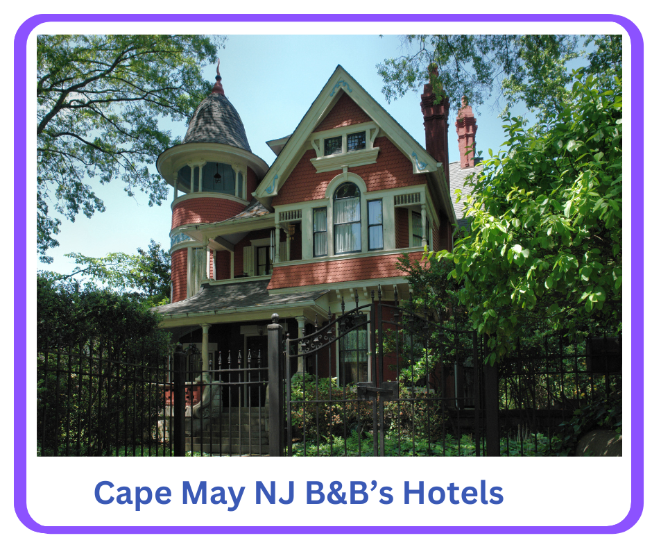 Cape May Nj, Hotels, B&B's