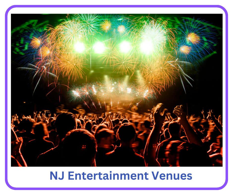 Guide to NJ Entertainment Venues