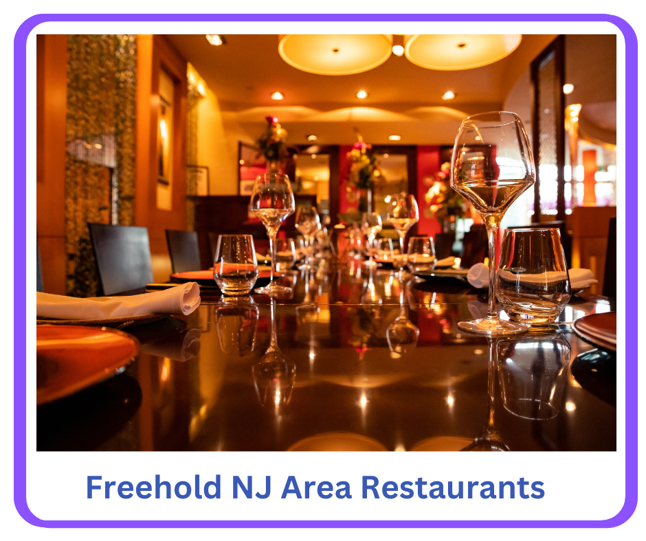 Guide to Freehold, NJ area restaurants.