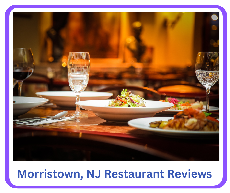 Morristown, NJ Restaurant Reviews