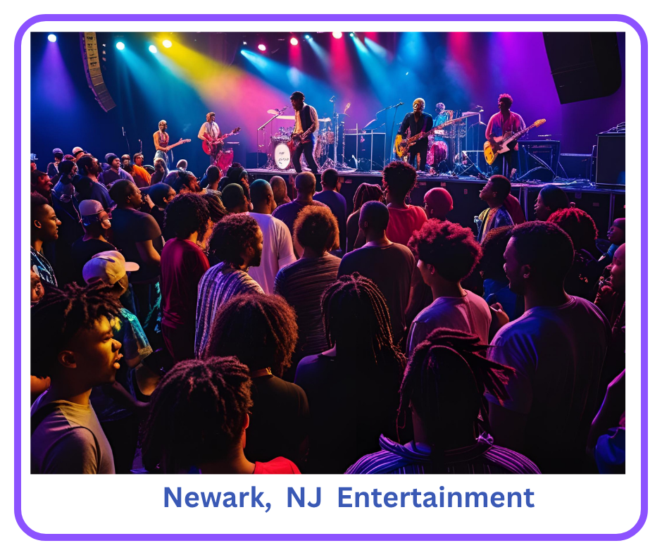 Newark NJ Entertainment