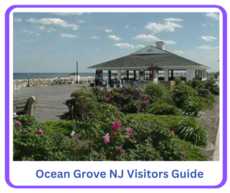 Ocean Grove, NJ. A visitors guide to attactions and things to do
