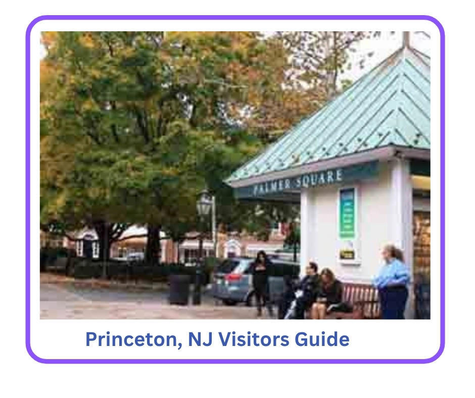 Princeton, NJ Visitors Guide