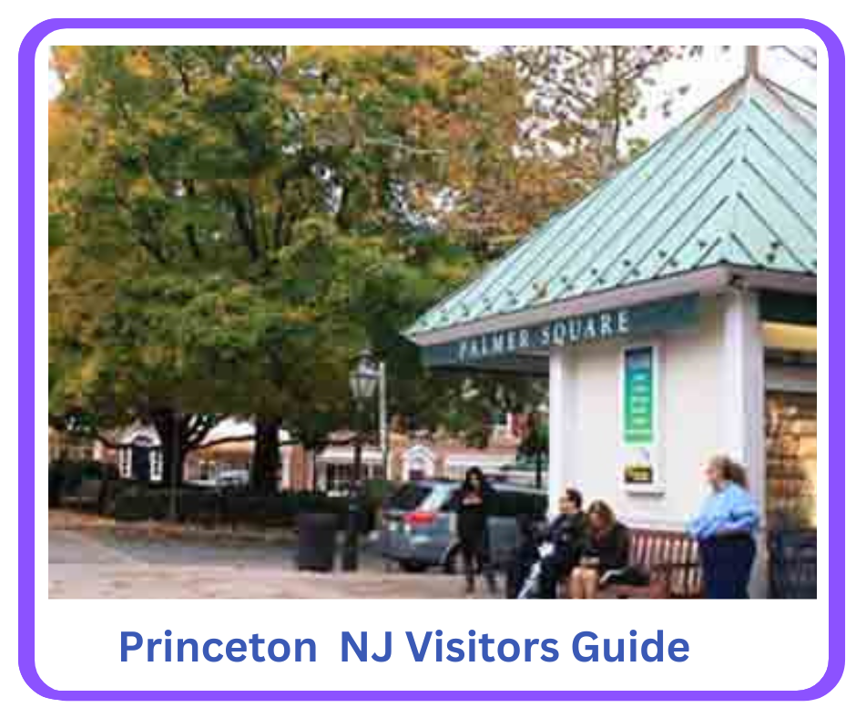 Visitors guide to Princeton, NJ
