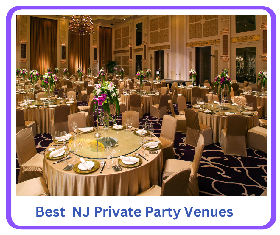 A gude to the best NJ Private Party venues
