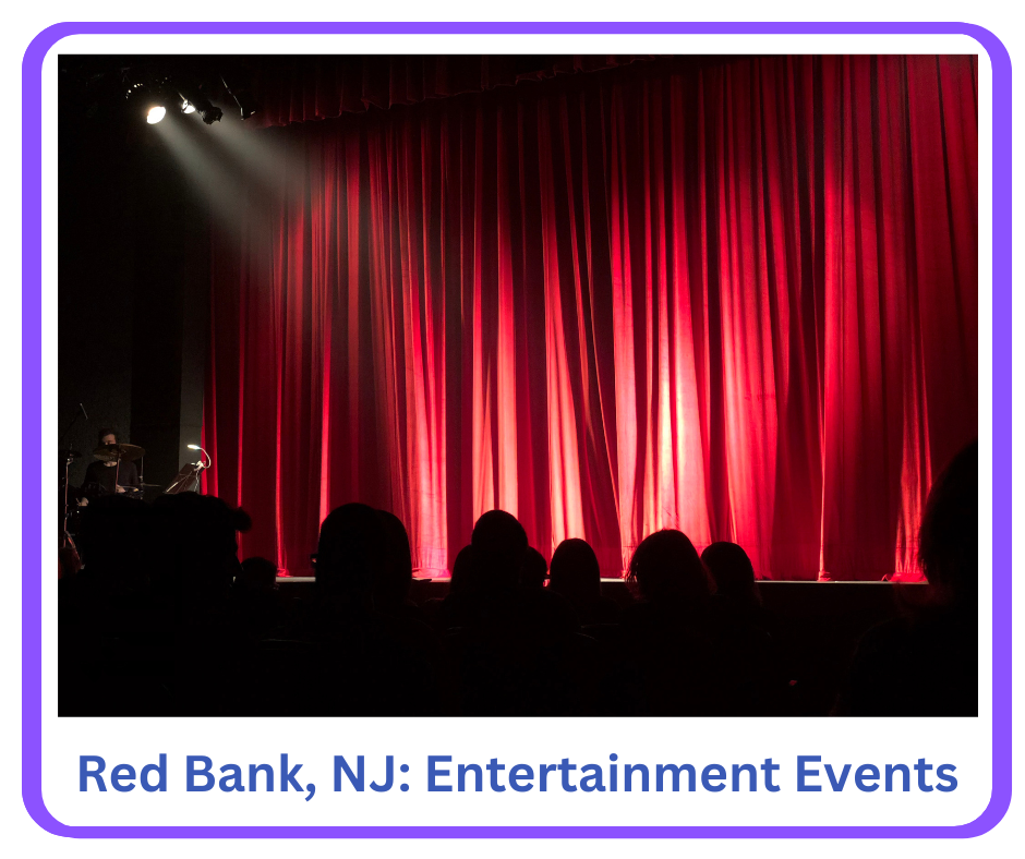 Red Bank, NJ. Entertainment Events