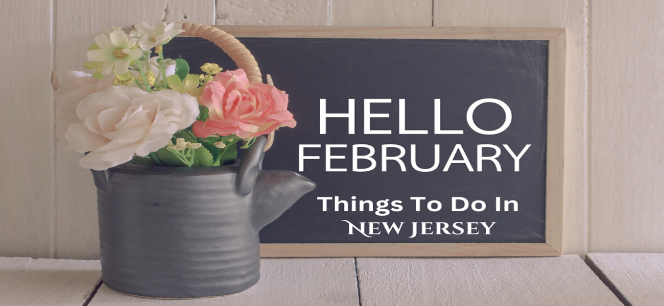 New Jersey Top Ten Things to do in February