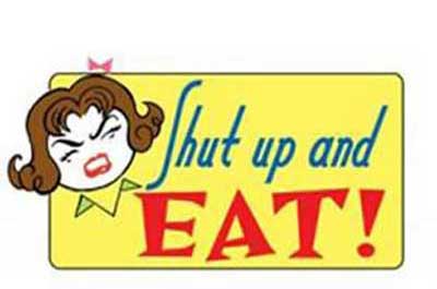 Shut Up and Eat Restaurant